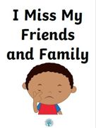 Miss friends and family